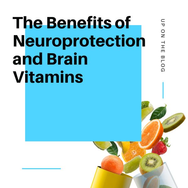 The Benefits of Neuroprotection and Brain Vitamins