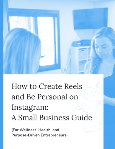 How to Create Reels and Be Personal on Instagram: A Small Business Guide